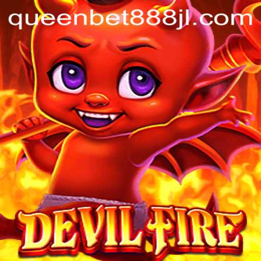 Unleashing the Thrills of DevilFire and the QUEENBET888 Revolution
